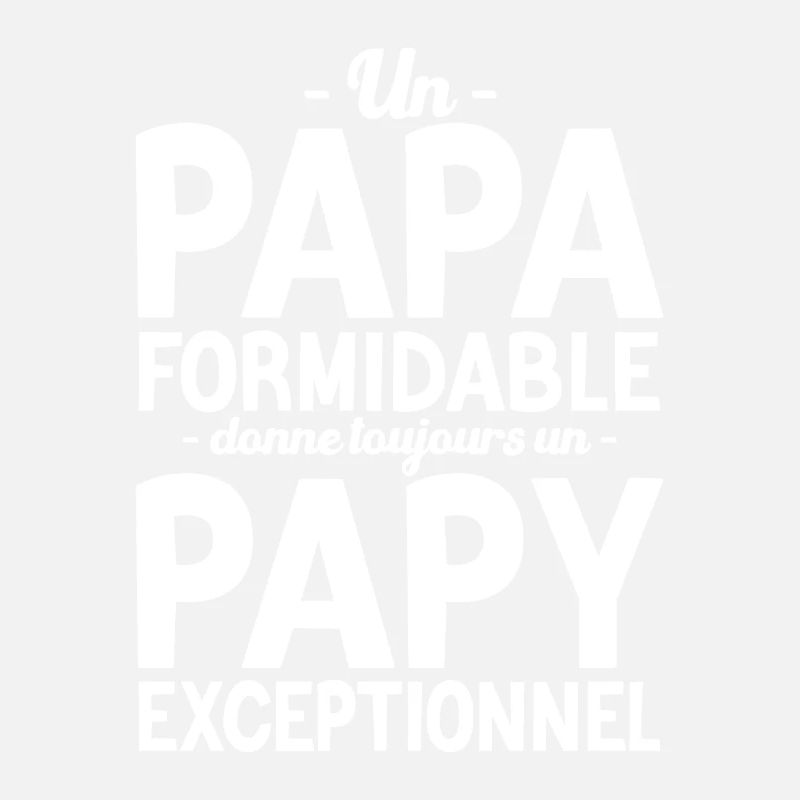 Un papa formidable - Papy exceptionnel cadeau
