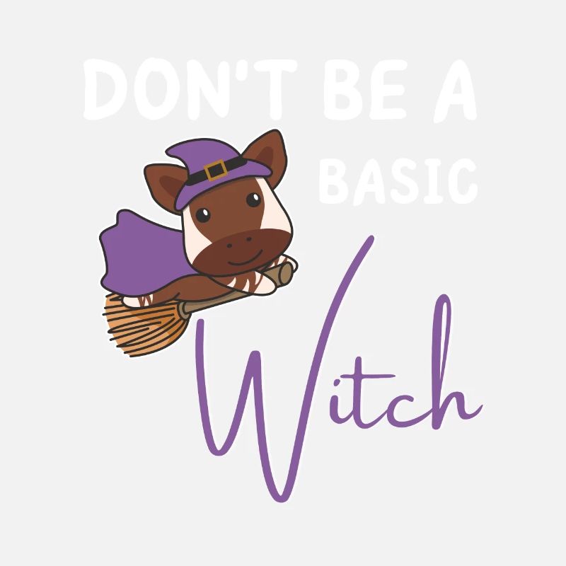 Okapi Halloween Witches don't be a basic witch
