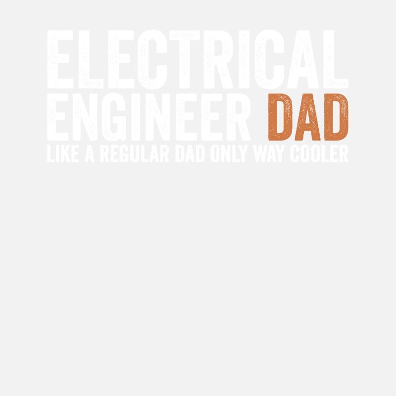 Papa - Electrical Engineer