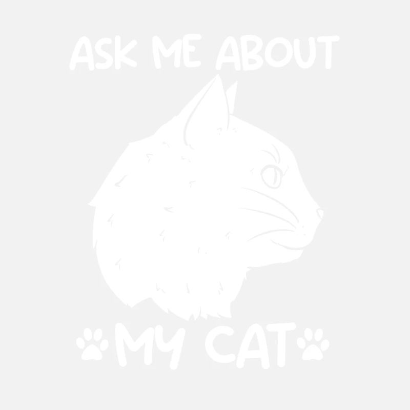 Ask Me About My Cat Katze