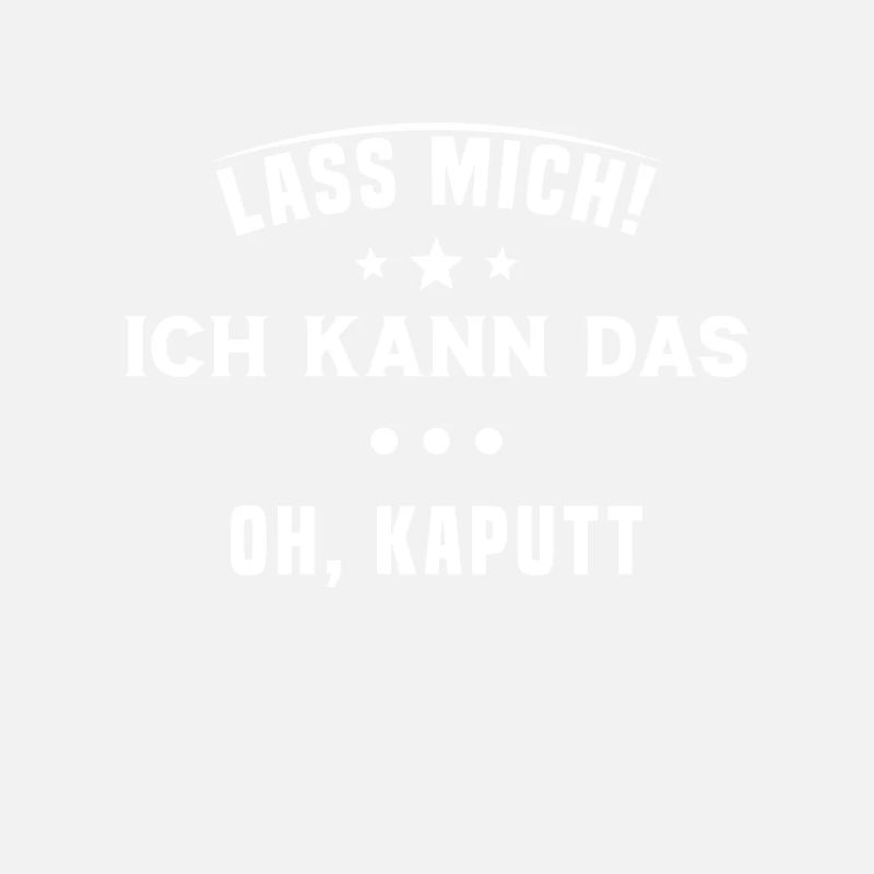 Lass mich Ich kann das Oh kaputt