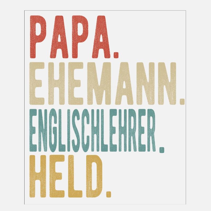 Englischlehrer Papa Ehemann Held