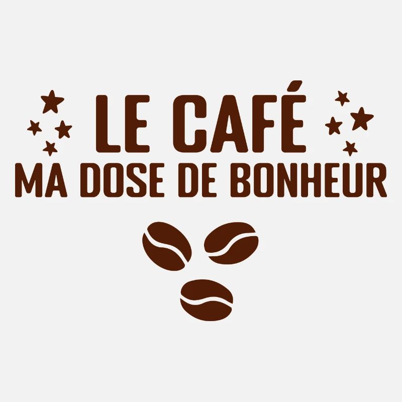 Le Café, Ma Dose De Bonheur