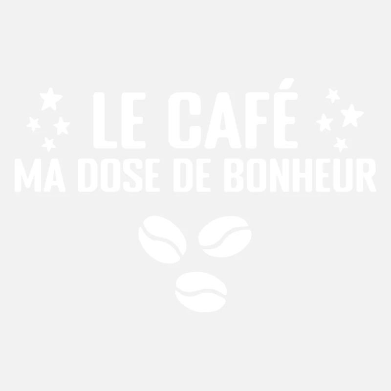 Le Café, Ma Dose De Bonheur