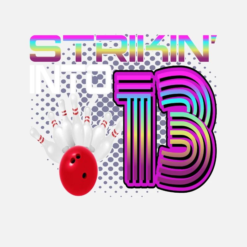 Striking Into 13 Bowling Bowler 13. Geburtstag