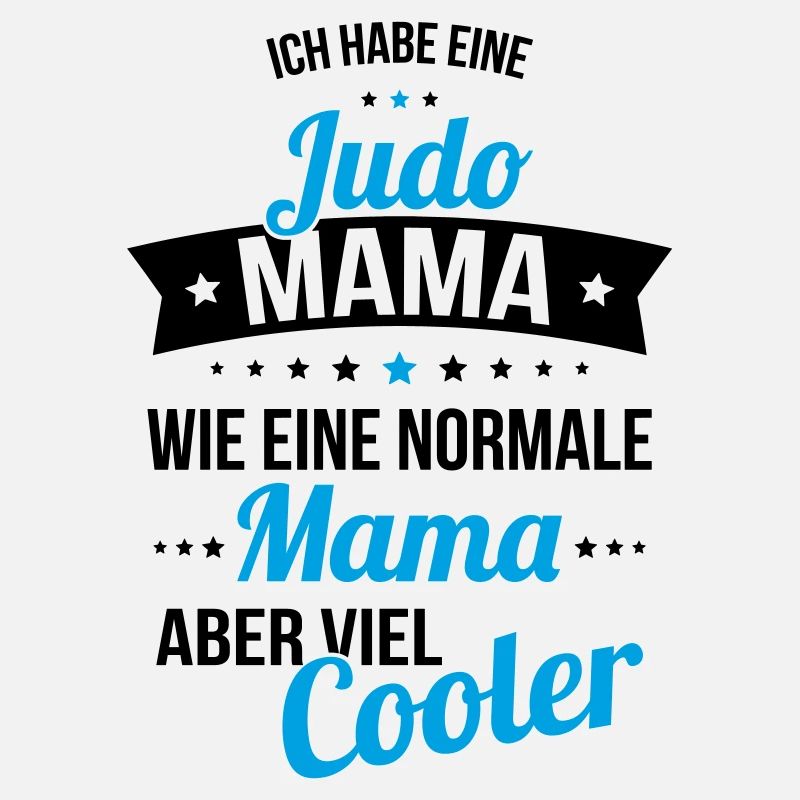 Ich habe eine Judo Mama wie eine normale Mama