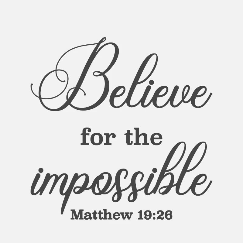 Chritsian Design Believe for the Impossible