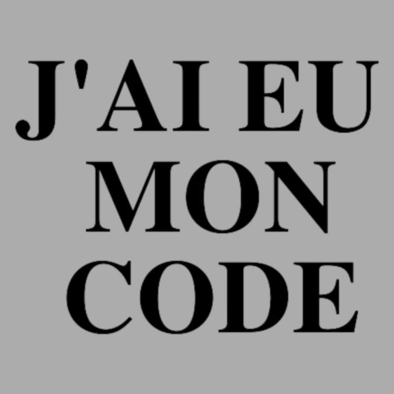 J'ai eu mon code