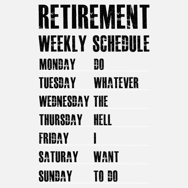 retirement weekly schedule