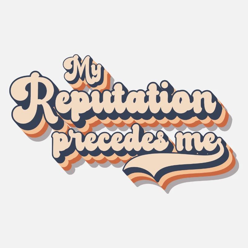 Vintage Ma réputation me précède