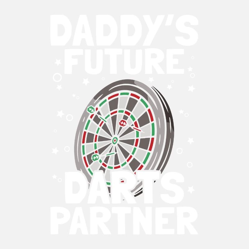 Daddy's future darts partner darts player darts