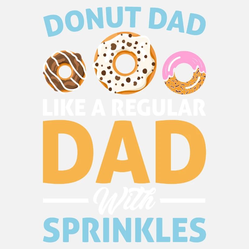 Funny Donut Dad Doughnut Lover Dessert