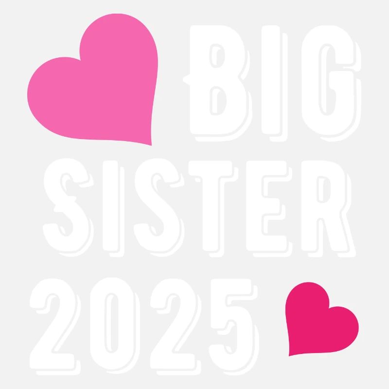 Schwester 2025 Ich werde eine Große Schwester 2025