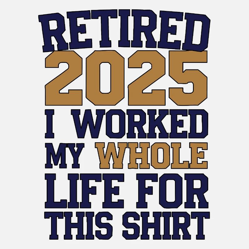 Retraité 2025 - Enfin retraité
