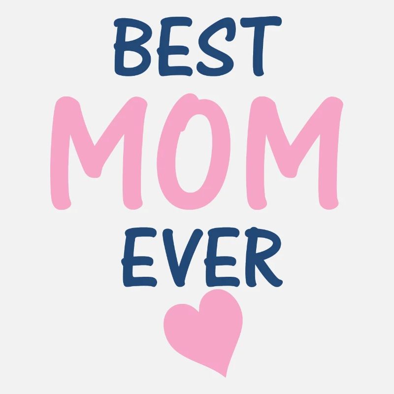 Die beste Mutter aller Zeiten