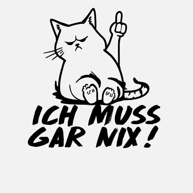 Katze Mittelfinger Ich muss Gar NIX!