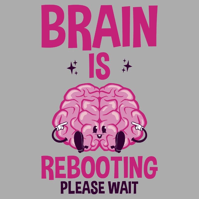 Brain Is Rebooting Please Wait 2