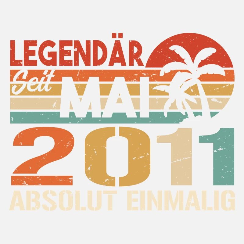 Legendär seit Mai 2011 - Geburtstag im Mai 2011