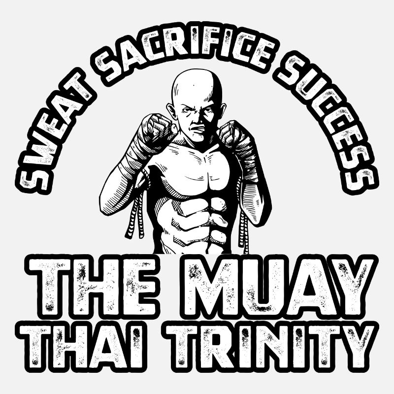 Sweat Sacrifice Success the Muay Thai trinity