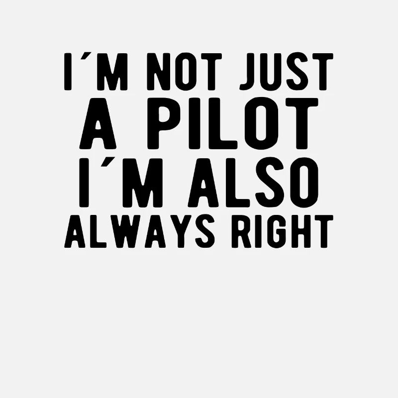 Aviation Airplane Flying Airline not just a pilot