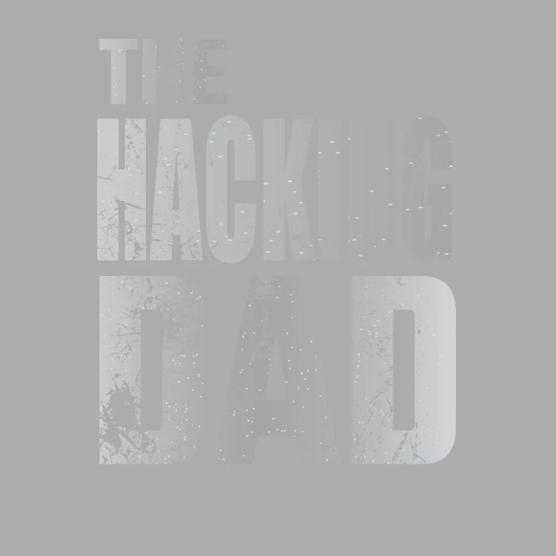 The Hacking Dad Hacker Vater Papa Code Computer