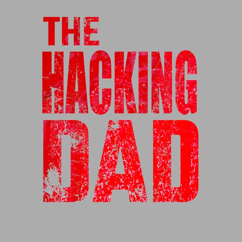 The Hacking Dad Hacker Father Papa Code Computer