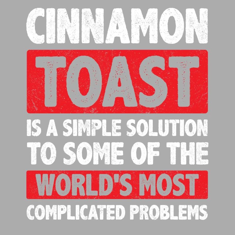 Cinnamon Toast Is A Simple Solution