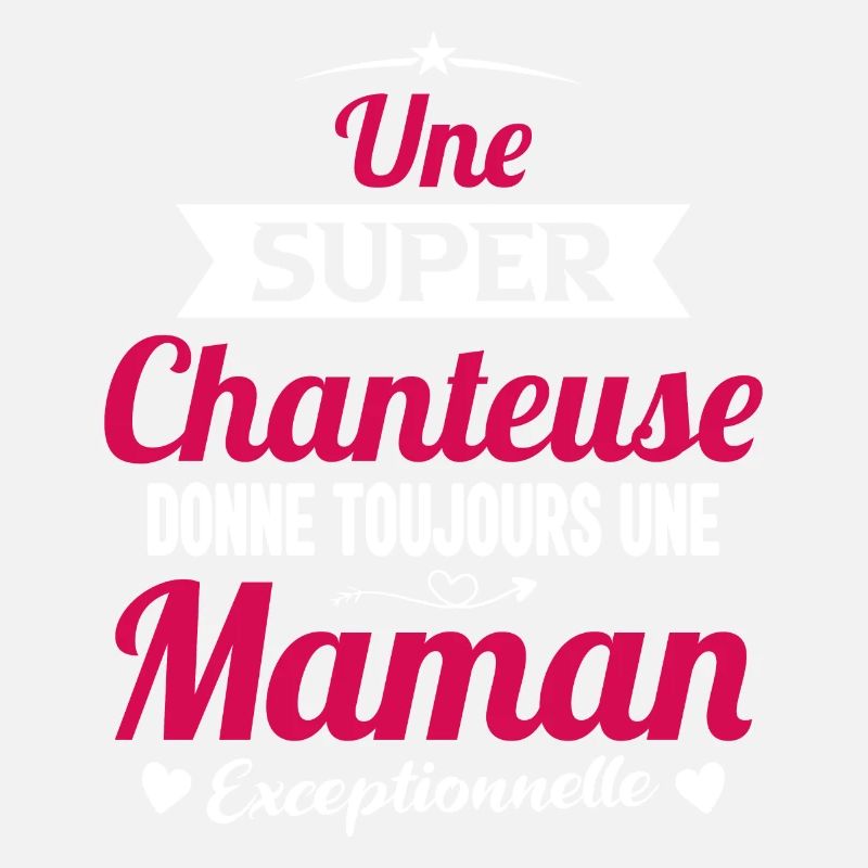Chanteuse cadeau drôle maman future mère
