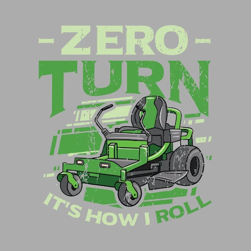 Zero Turn C’est comme ça que je roule Tondeuse à gazon