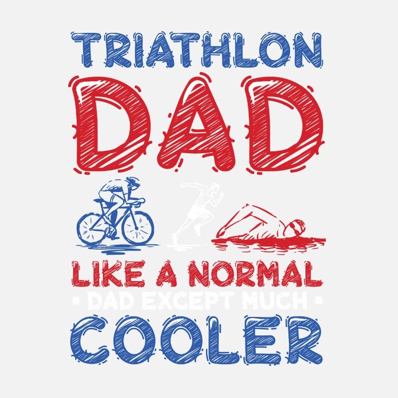 Triathlon-Dad, wie ein normaler Dad, nur cooler.