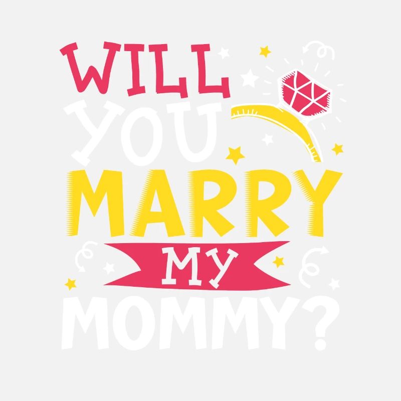 Willst du Mama heiraten?