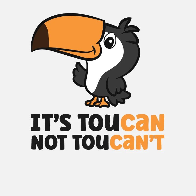 Its Toucan Not Toucan't Funny Toucan