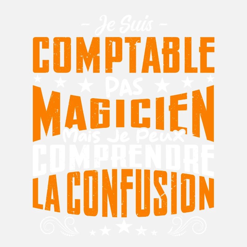 Je Suis Comptable Pas Magicien
