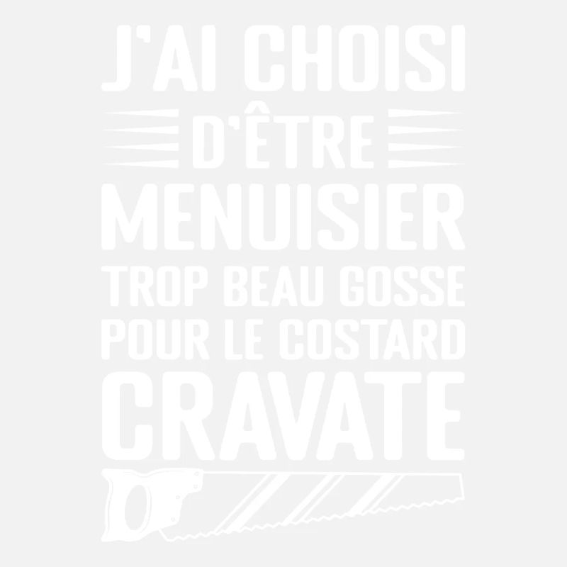 Humour Menuisier Atelier de Menuiserie
