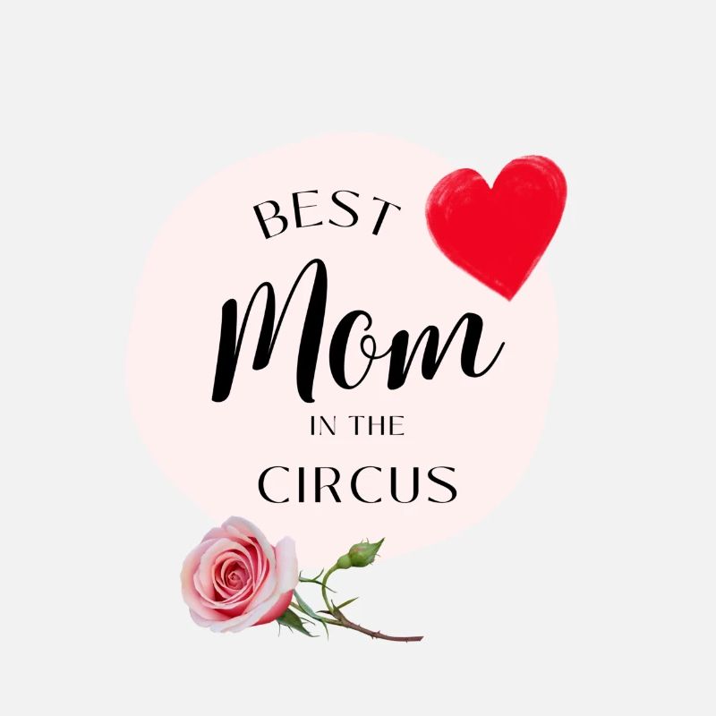 Beste Mutter im Zirkus