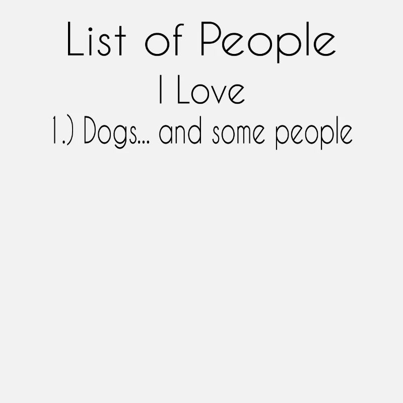Liste Der Menschen, Die Ich Liebe Hunde Und Einige