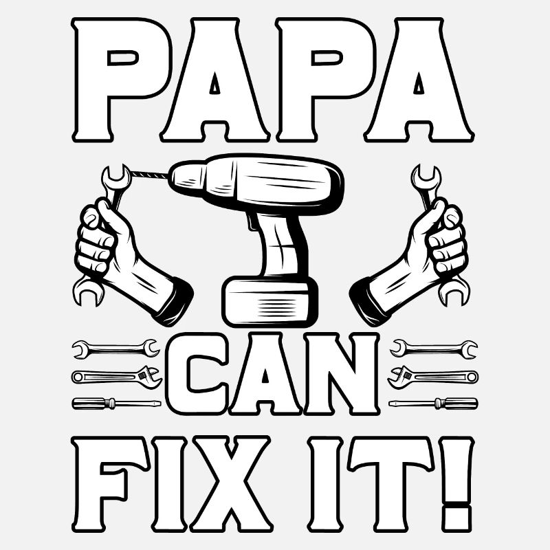 Papa can fix it