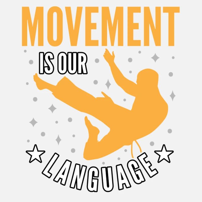 Movement is our language