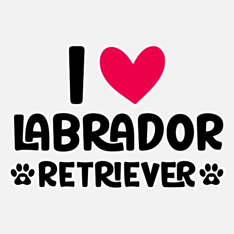 I love Labrador Retriever