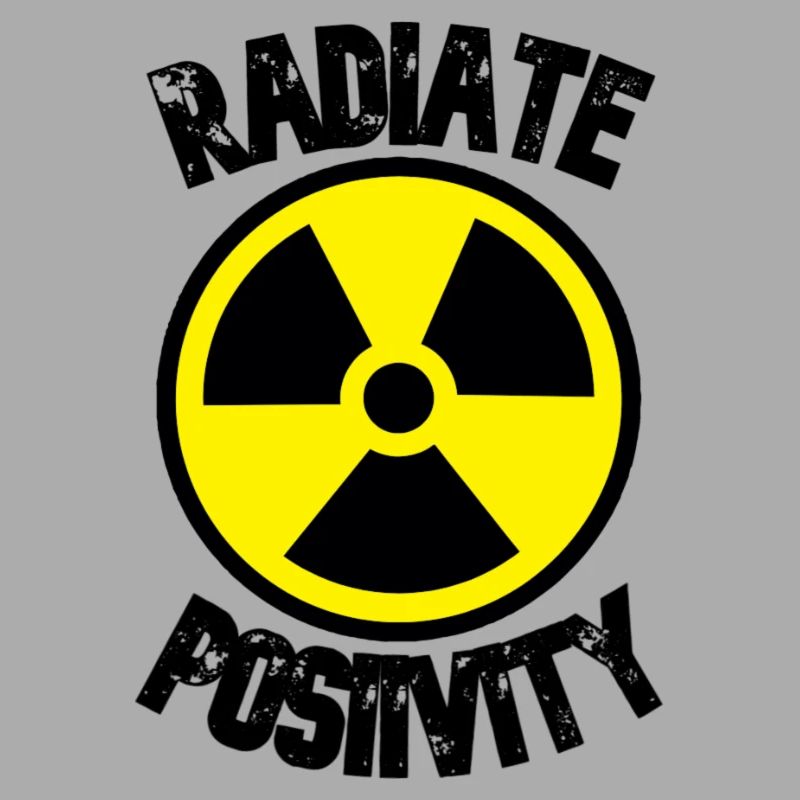 Radiate positivity