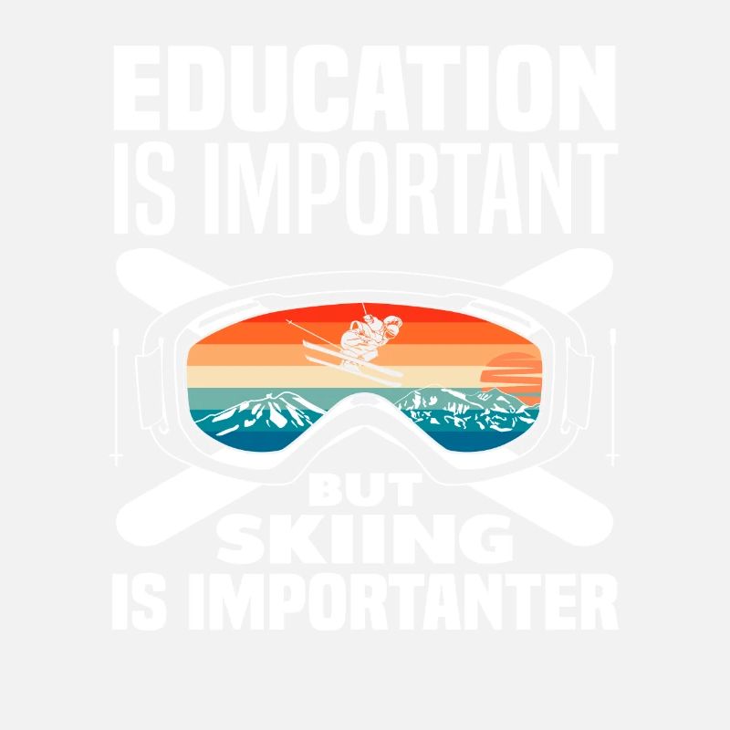 Skiing Education Saying Skier Gift