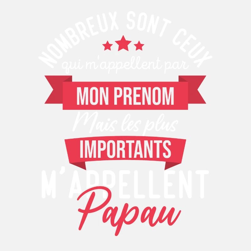 Cadeau papou, les plus importants mappellent papou