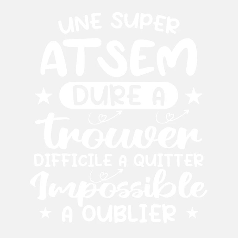 Une Super ATSEM Dure A Trouver Difficile A Quitter