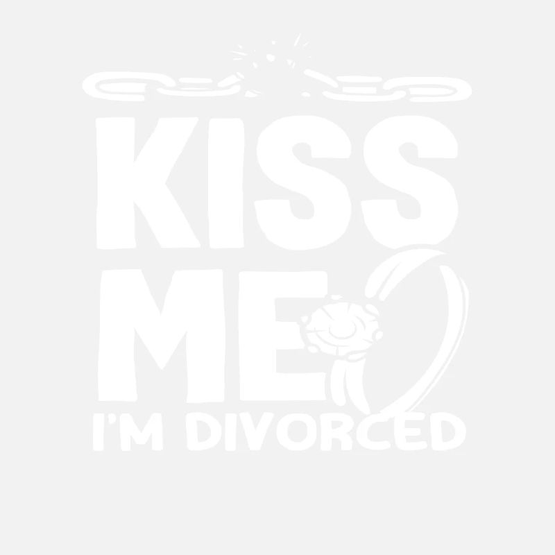 Kiss Me I'm Divorced Feiern Sie Die Scheidung
