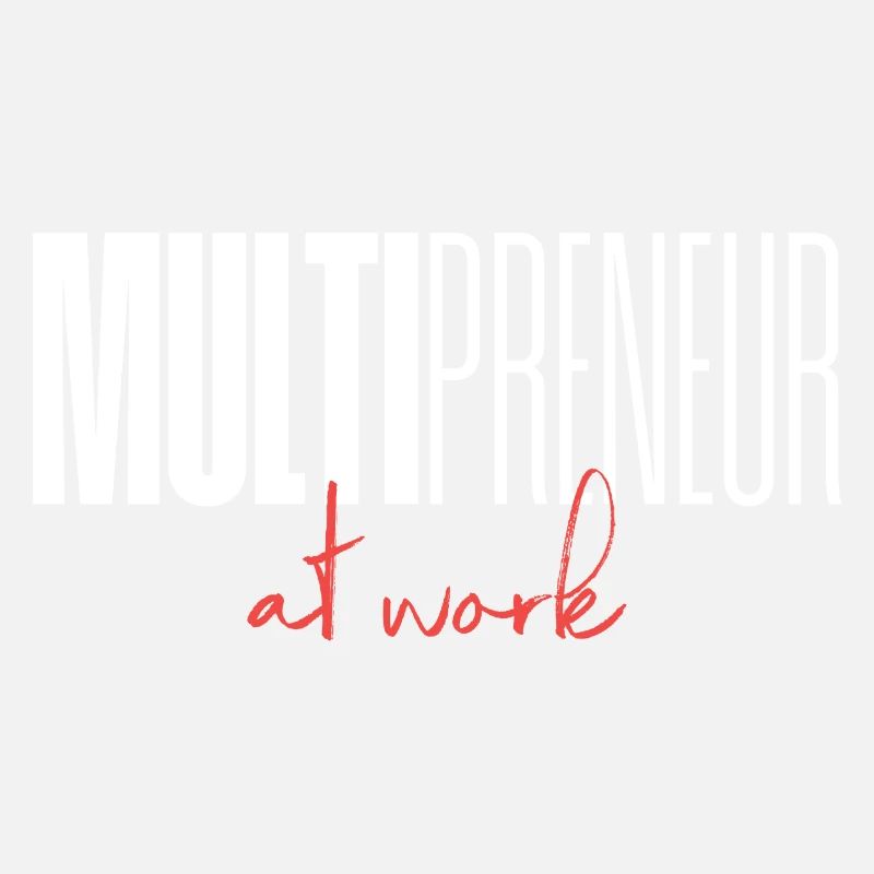 Mulitpreneur at work