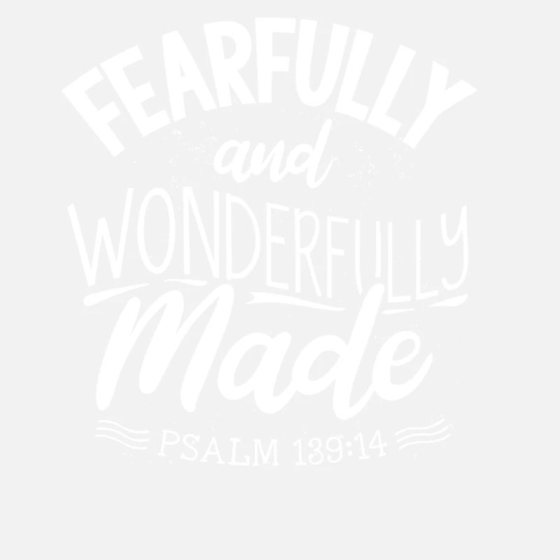 Anxious and Wonderfully Made Psalm 139