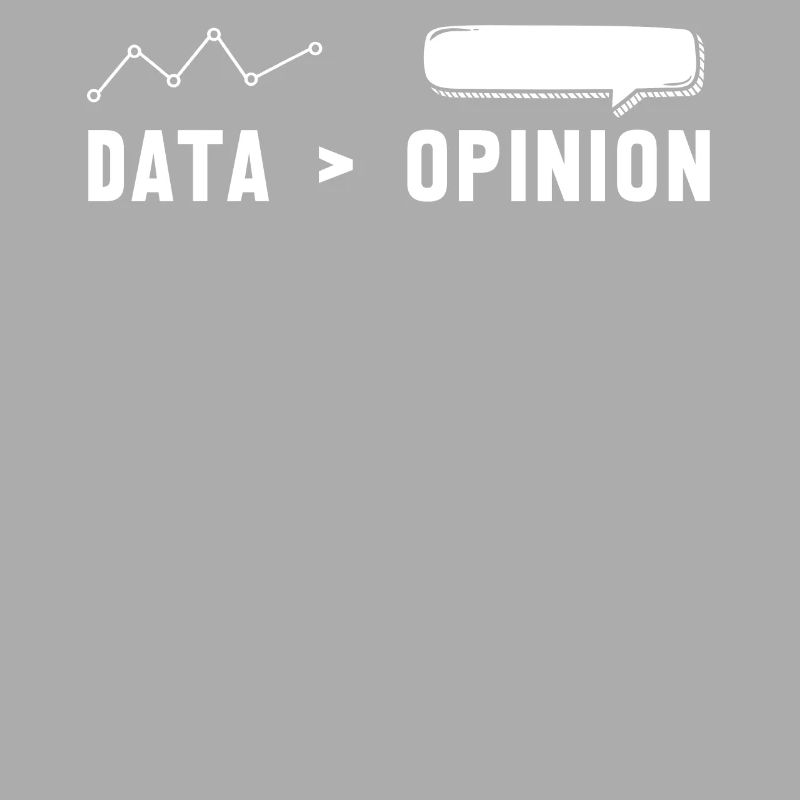 Big Data, Data Analyst, Data Bigger than Opinion