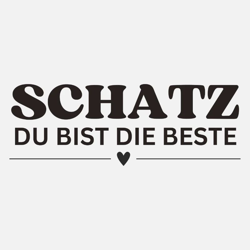 Schatz du bist die Beste