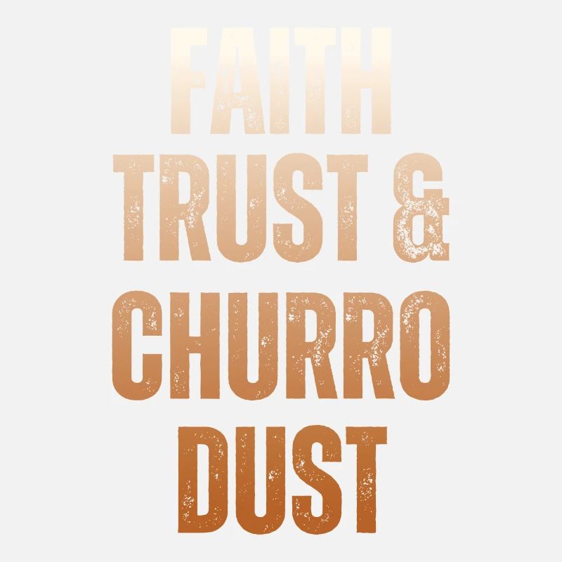 Foi, confiance et poussière de churro