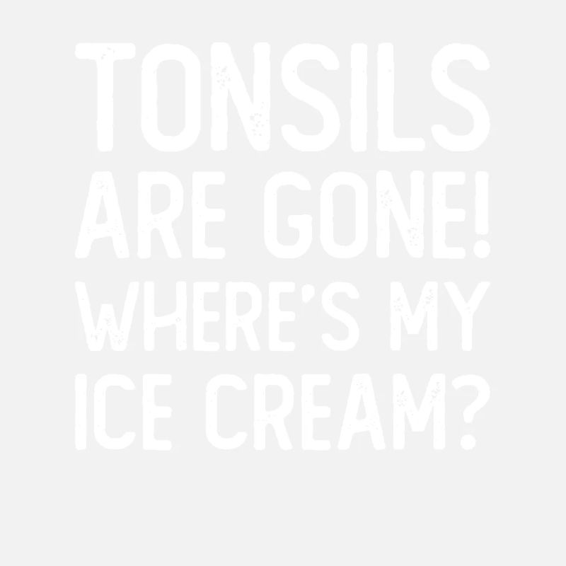 Tonsils Gone Ice Cream Tonsillitis Gift